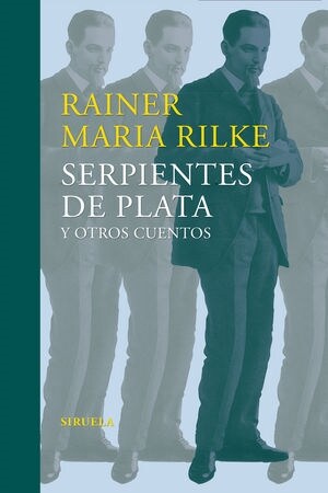 SEPIENTES DE PLATA Y OTROS CUENTOS (Paperback)