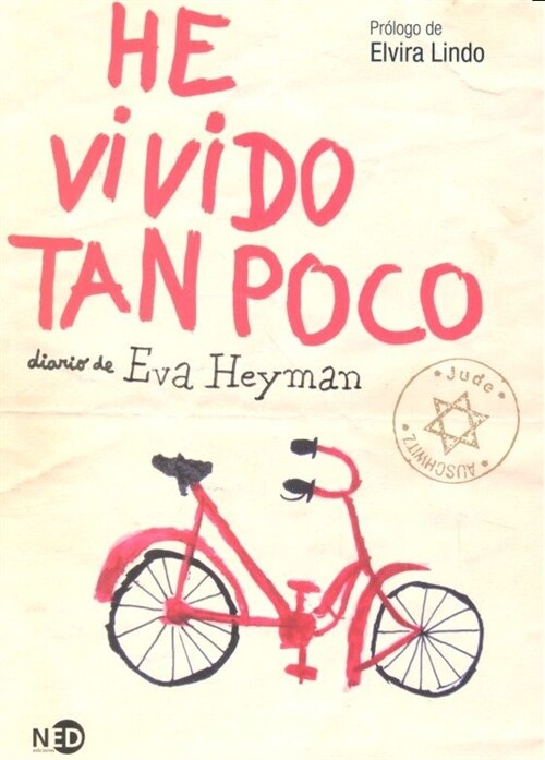 HE VIVIDO TAN POCO. DIARIO DE EVA HEYMAN (Paperback)