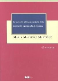 SUCEION INTESTADA: REVISION DE LA INSTITUCION Y PROPUESTA DE REFORMA (Paperback)