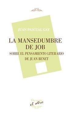LA MANSEDUMBRE DE JOB (Paperback)