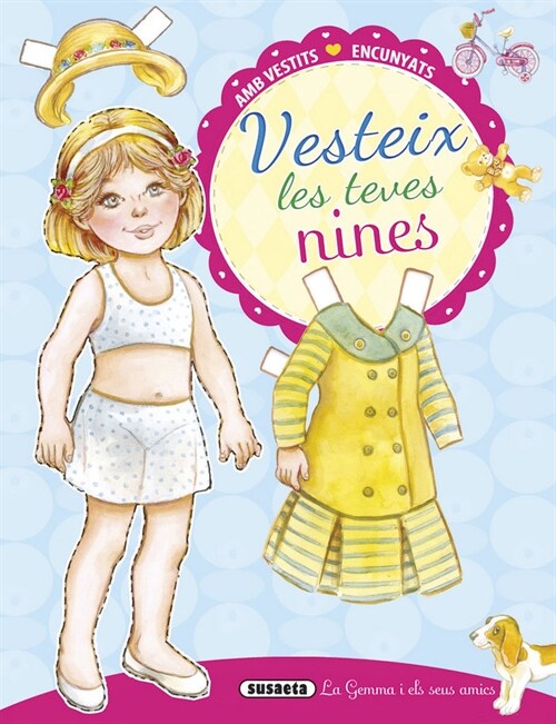 VESTEIX LES TEVES NINES, LA GEMMA I ELS SEUS AMICS (Paperback)