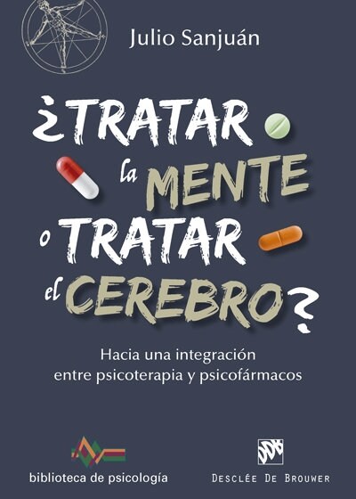 TRATAR LA MENTE O TRATAR EL CEREBRO (Paperback)