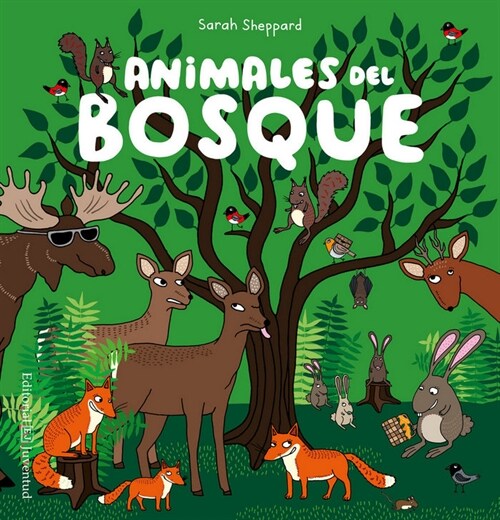 ANIMALES DEL BOSQUE(+5 ANOS) (Hardcover)