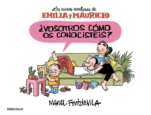 EMILIA Y MAURICIO 2.  Y VOSOTROS COMO OS CONOCISTEIS  (COMIC) (Paperback)