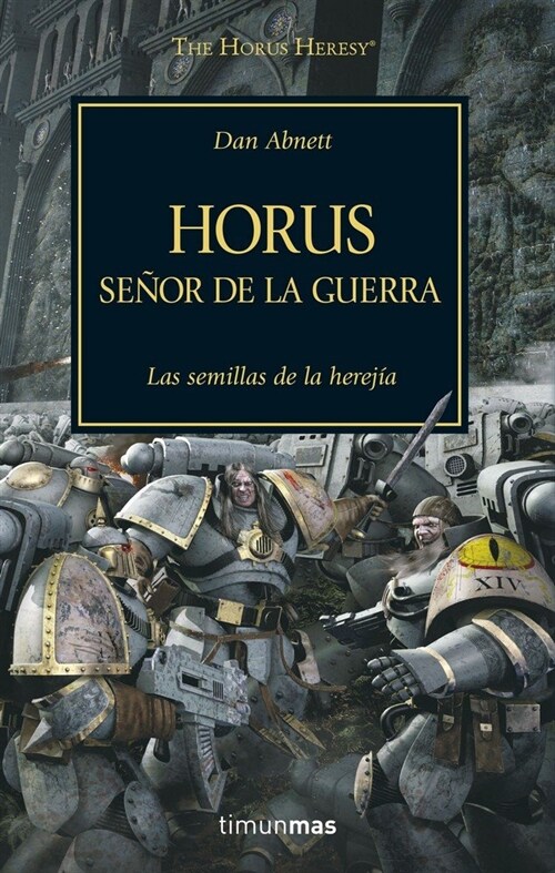 HORUS, SENOR DE LA GUERRA (THE HORUS HERESY, 1) (Paperback)