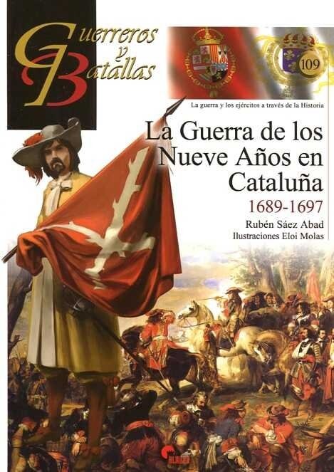 LA GUERRA DE LOS NUEVE ANOS EN CATALUNA (1689-1697) (Paperback)