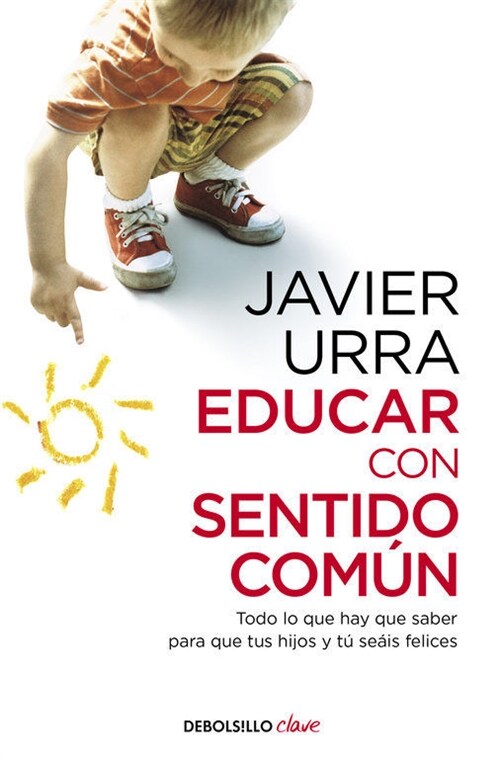 EDUCAR CON SENTIDO COMUN (Paperback)