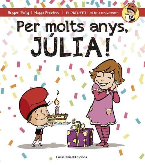PER MOLTS ANYS, JULIA! (Paperback)