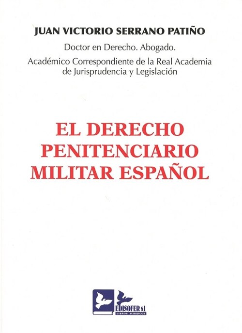 EL DERECHO PENITENCIARIO MILITAR ESPANOL (Paperback)