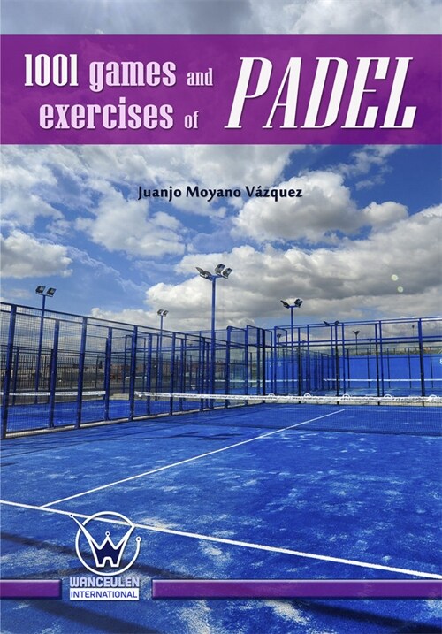 1001 GAMES AND EXERCISES OF PADEL (Digital Download)