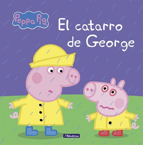 EL CATARRO DE GEORGE (PEPPA PIG. PRIMERAS LECTURAS) (Hardcover)