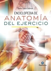 ENCICLOPEDIA DE ANATOMIA DEL EJERCICIO (Paperback)