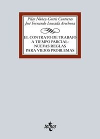 EL CONTRATO DE TRABAJO A TIEMPO PARCIAL: NUEVAS REGLAS PARA VIEJOS PROBLEMAS (Paperback)