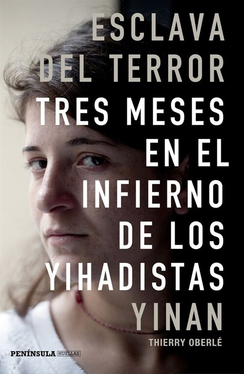 ESCLAVA DEL TERROR (TRES MESES EN EL INFIERNO DE LOS YIHADISTAS) (Paperback)