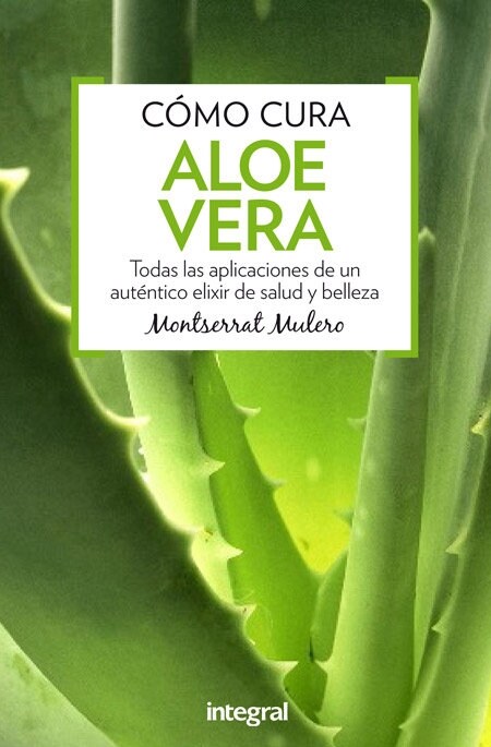 ALOE VERA. COMO CURA (Paperback)