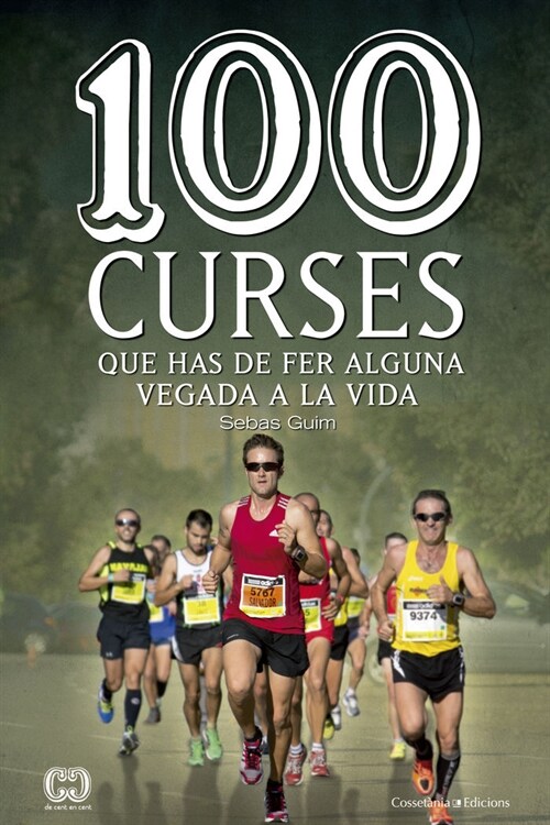 100 CURSES QUE HAS DE FER ALGUNA VEGADA A LA VIDA (Paperback)