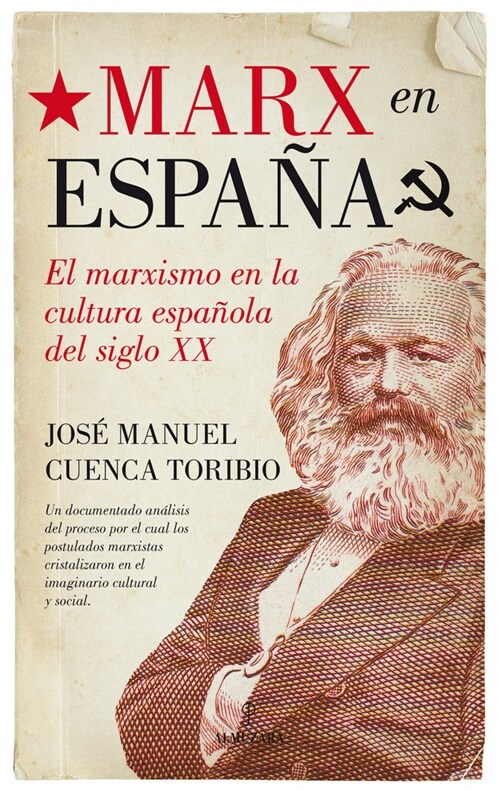 MARX EN ESPANA : EL MARXISMO EN LACULTURA ESPANOLA DEL SIGLO XX (Paperback)