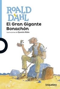 EL GRAN GIGANTE BONACHON (PROXIMA OARADA AZUL)(+12 ANOS) (Paperback)