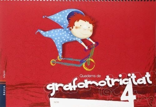 QUADERN DE LALUMNE GRAFOMOTRICITAT 4 - INFANTIL (Book)