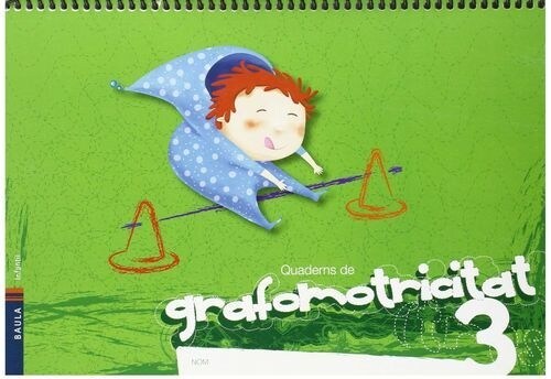 QUADERN DE LALUMNE GRAFOMOTRICITAT 3 - INFANTIL (Book)