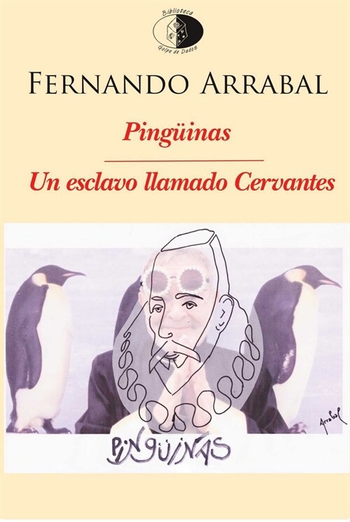 PINGUINAS / UN ESCLAVO LLAMADO CERVANTES (Paperback)