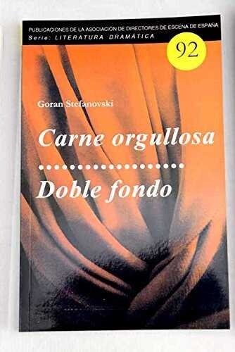 CARNE ORGULLOSA / DOBLE FONDO (Paperback)