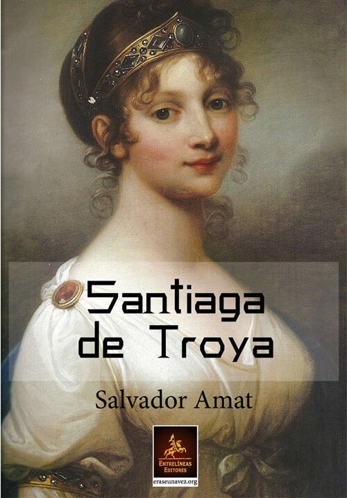 SANTIAGA DE TROYA (Book)