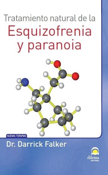 TRATAMIENTO NATURAL DE LA ESQUIZOFRENIA Y PARANOIA (Paperback)