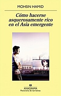 COMO HACERSE ASQUEROSAMENTE RICO EN EL ASIA EMERGENTE (Digital Download)