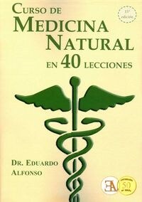 CURSO DE MEDICINA NATURAL EN 40 LECCIONES (Paperback)