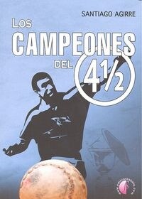 LOS CAMPEONES DEL 4 1/2 (Paperback)