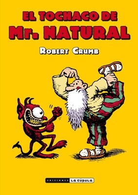 EL TOCHACO DE MR. NATURAL (COMIC) (Paperback)