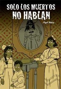 SOLO LOS MUERTOS NO HABLAN (COMIC) (Paperback)