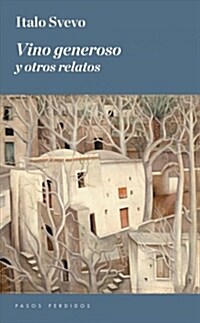 VINO GENEROSO Y OTROS RELATOS (Digital Download)