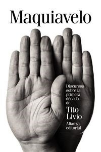 DISCURSOS SOBRE LA PRIMERA DECADA DE TITO LIVIO (Paperback)