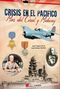 CRISIS EN EL PACIFICO: MAR DEL CORAL Y MIDWAY (Paperback)