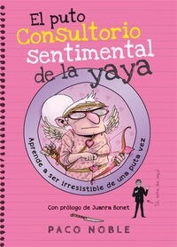 EL PUTO CONSULTORIO SENTIMENTAL DELA YAYA (Paperback)