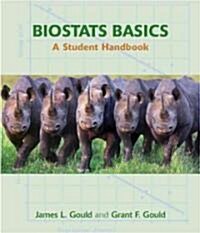 Biostats Basics: A Student Handbook (Paperback)