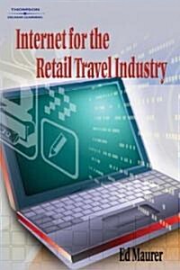 Internet for the Retail Travel Industry (Paperback)
