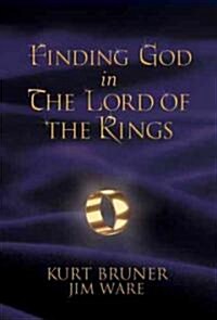 Finding God in the Lord of the Rings (Hardcover)