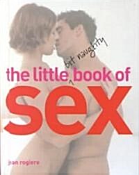 The Little Bit Naughty Book of Sex (Hardcover)
