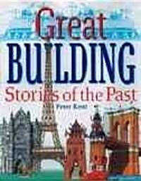 Great Building Stories of the Past (Hardcover)