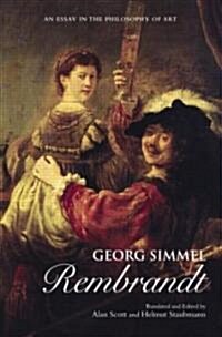 Georg Simmel: Rembrandt : An Essay in the Philosophy of Art (Paperback)