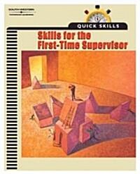 Quick Skills: Skills for the First Time Supervisor (Paperback)