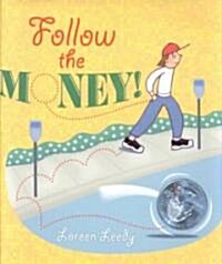 [중고] Follow the Money! (Hardcover)