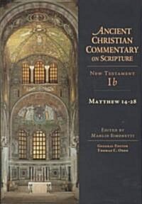 Matthew 14-28: Volume 1b Volume 1 (Hardcover)