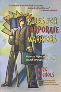 Rules for Corporate Warriors: How to Fight and Survive Attack Group Shakedowns (Hardcover)