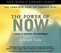 The Power of Now: A Guide to Spiritual Enlightenment (Audio CD)