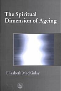 [중고] The Spiritual Dimension of Ageing (Paperback)