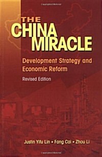 The China Miracle: Development Strategy and Economic Reform (Paperback, Revised)